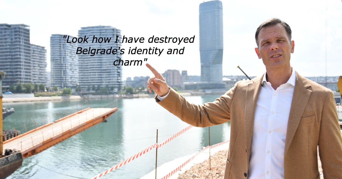 Siniša Mali: look how I’ve destroyed Belgrade’s identity